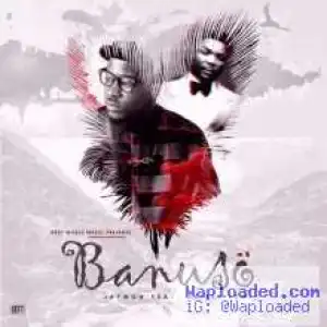 Jaywon - Banuso ft. Oritse Femi